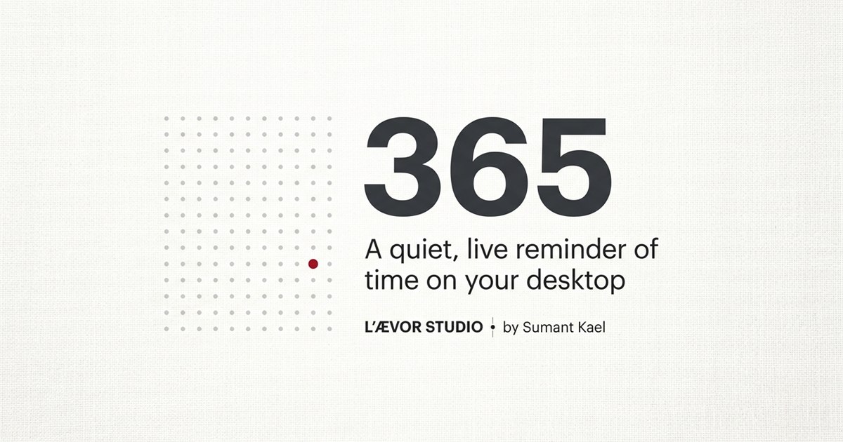 365 by Leavor Studio | Date Wallpaper Utility for Windows & Android